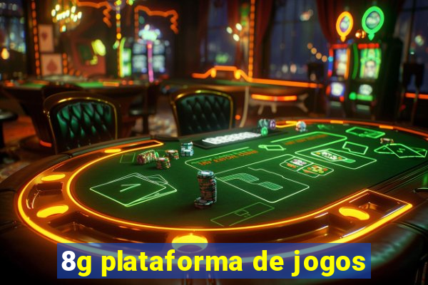 8g plataforma de jogos